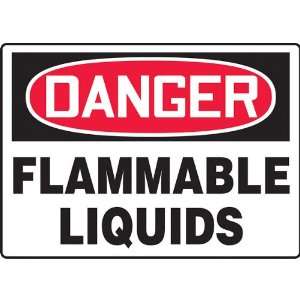 Safety Sign, Danger   Flammable Liquids, 10 X 14, Aluminum:  