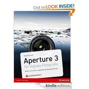 Aperture 3 für digitale Fotografie: Bilder verwalten, optimieren 