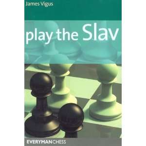  Play the Slav [Paperback] James Vigus Books