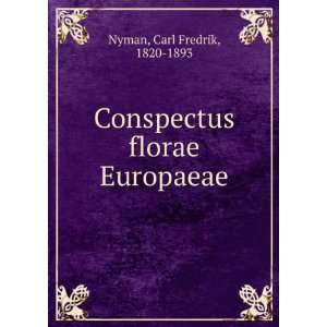  Conspectus florae Europaeae Carl Fredrik, 1820 1893 Nyman Books