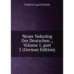   Volume 1,Â part 2 (German Edition) Friedrich August Schmidt Books