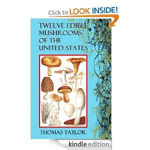 TWELVE EDIBLE MUSHROOMS OF THE UNITED STATES (U. S. Department of 