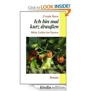 Ich bin mal kurz draußen Mein Leben im Garten (German Edition 