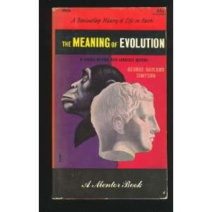  The Meaning of Evolution George Gayelord Simpson Books