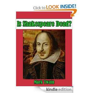 Is Shakespeare Dead? by Mark Twain (Annotated+Illustrated) Mark Twain 