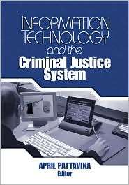 Information Technology and the Criminal Justice System, (0761930183 
