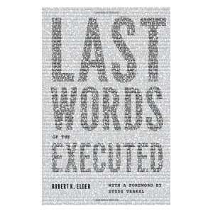  Last Words of the Executed Publisher University Of Chicago 