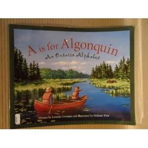   for Algonquin: An Ontario Alphabet: Lovenia Gorman:  Books