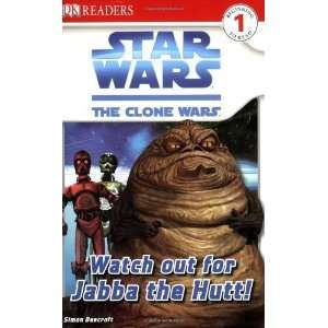  Watch Out for Jabba the Hutt (Star Wars Clone Wars; DK 