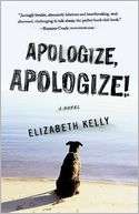   Apologize, Apologize by Elizabeth Kelly, Grand 
