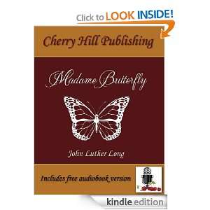 Madame Butterfly (Annotated) John Luther Long  Kindle 