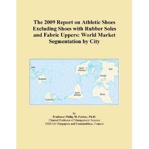   with Rubber Soles and Fabric Uppers World Market Segmentation by City