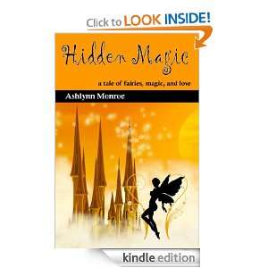 Hidden Magic Ashlynn Monroe  Kindle Store