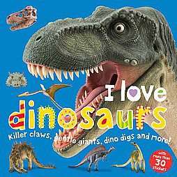 Love Dinosaurs by Roger Priddy 2009, Paperback  
