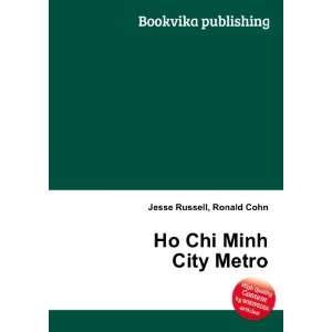  Ho Chi Minh City Metro Ronald Cohn Jesse Russell Books