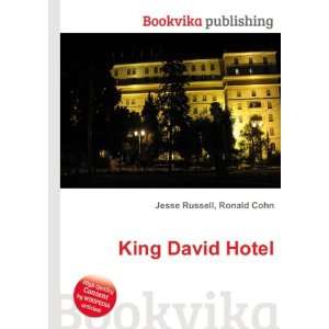  King David Hotel: Ronald Cohn Jesse Russell: Books