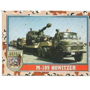  Desert Storm M 109 Howitzer Card #107: Everything Else