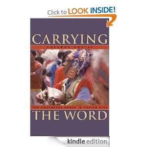 Carrying the Word (Mesoamerican Worlds) Susanna Rostas  