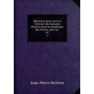   rÃ©publique des lettres, avec un . 41 Jean Pierre NicÃ©ron Books