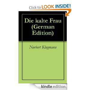 Die kalte Frau (German Edition) Norbert Klugmann  Kindle 
