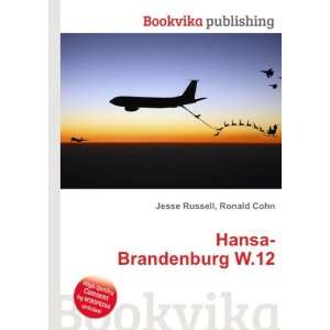  Hansa Brandenburg W.12 Ronald Cohn Jesse Russell Books