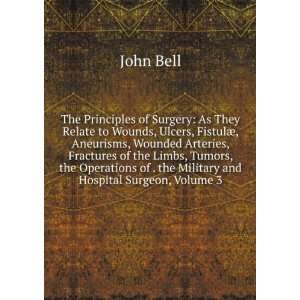   of . the Military and Hospital Surgeon, Volume 3 John Bell Books
