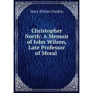   philosophy in the University of Edinburgh; Mary Wilson Gordon Books