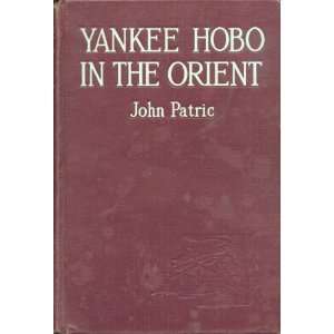  Yankee Hobo in the Orient John Patric Books