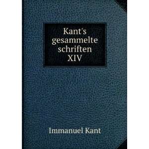  Kants gesammelte schriften. XIV Kant Immanuel Books