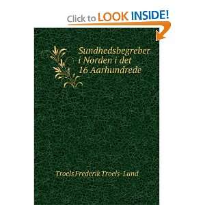   Norden i det 16 Aarhundrede Troels Frederik Troels Lund Books