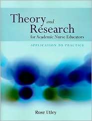 Theory and Research for Academic Nurse Educators Application to 