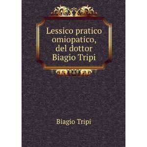   omiopatico, del dottor Biagio Tripi. Biagio Tripi  Books
