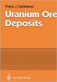 Uranium Ore Deposits, (3540532641), Franz J. Dahlkamp, Textbooks 
