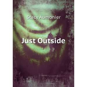 Just Outside [Paperback]