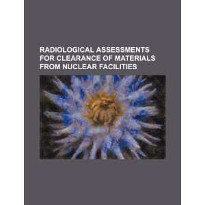   materials from nuclear facilities (9781234359652) U.S. Government