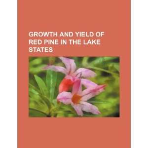   of red pine in the Lake States (9781234400200): U.S. Government: Books