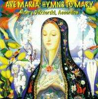 Ave Maria: 25 Hymns to Mary, Henry Doktorski  Accordion  