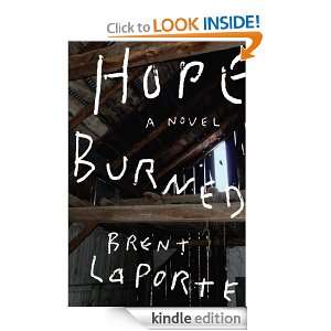 Hope Burned Brent LaPorte  Kindle Store