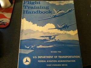 Flight Training Handbook, 1980 by the FAA  