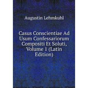   Et Soluti, Volume 1 (Latin Edition) Augustin Lehmkuhl Books
