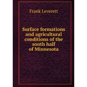  conditions of the south half of Minnesota Frank Leverett Books