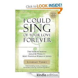   Love Forever: Stories Behind 100 of the Worlds Most Popular Worship