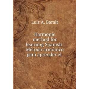   Para Aprender El Castellano (Spanish Edition): Luis A. Baralt: Books