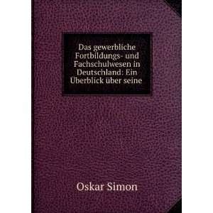   in Deutschland: Ein Ã?berblick Ã¼ber seine .: Oskar Simon: Books