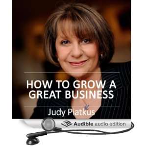  How to Grow a Great Business (Audible Audio Edition): Judy 