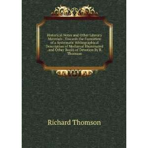   MediÃ¦val Illuminated . and Other Books of Devotion By R. Thomson