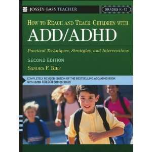  How To Reach And Teach Children with ADD/ADHD Practical 