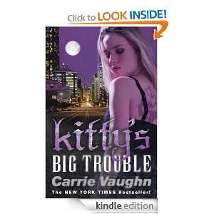  Kittys Big Trouble eBook Carrie Vaughn Kindle Store