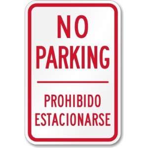  No Parking / Prohibido Estacionarse (bilingual) Engineer 