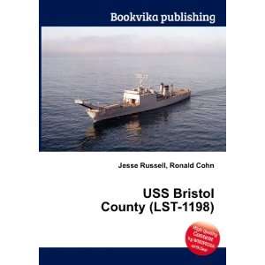  USS Bristol County (LST 1198) Ronald Cohn Jesse Russell 